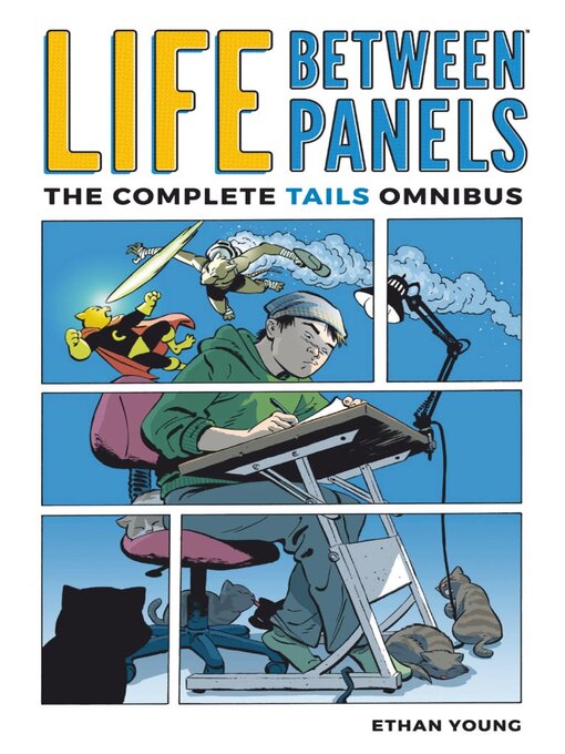 Title details for Life Between Panels by Ethan Young - Available